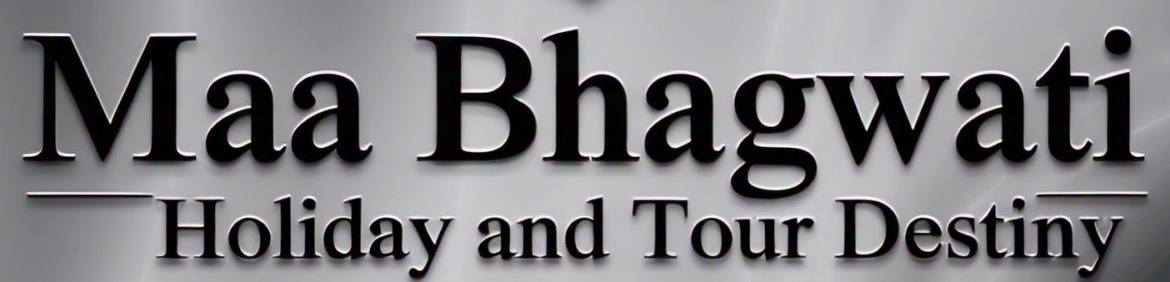 Maa Bhagwati Holiday and Tour Destiny